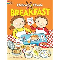 Color & Cook BREAKFAST (Dover Kids Activity Books: Cooking) Color & Cook BREAKFAST (Dover Kids Activity Books: Cooking) Paperback