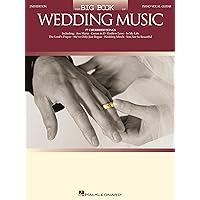 The Big Book of Wedding Music (Big Book (Hal Leonard)) The Big Book of Wedding Music (Big Book (Hal Leonard)) Kindle Paperback