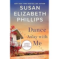 Dance Away with Me: A Novel Dance Away with Me: A Novel Kindle Audible Audiobook Mass Market Paperback Hardcover Paperback Audio CD