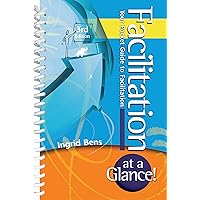 Facilitation at a Glance!: Your Pocket Guide to Facilitation (Memory Jogger) Facilitation at a Glance!: Your Pocket Guide to Facilitation (Memory Jogger) Spiral-bound