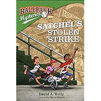 Ballpark Mysteries #20: Satchel's Stolen Strike Ballpark Mysteries #20: Satchel's Stolen Strike Paperback Kindle Audible Audiobook