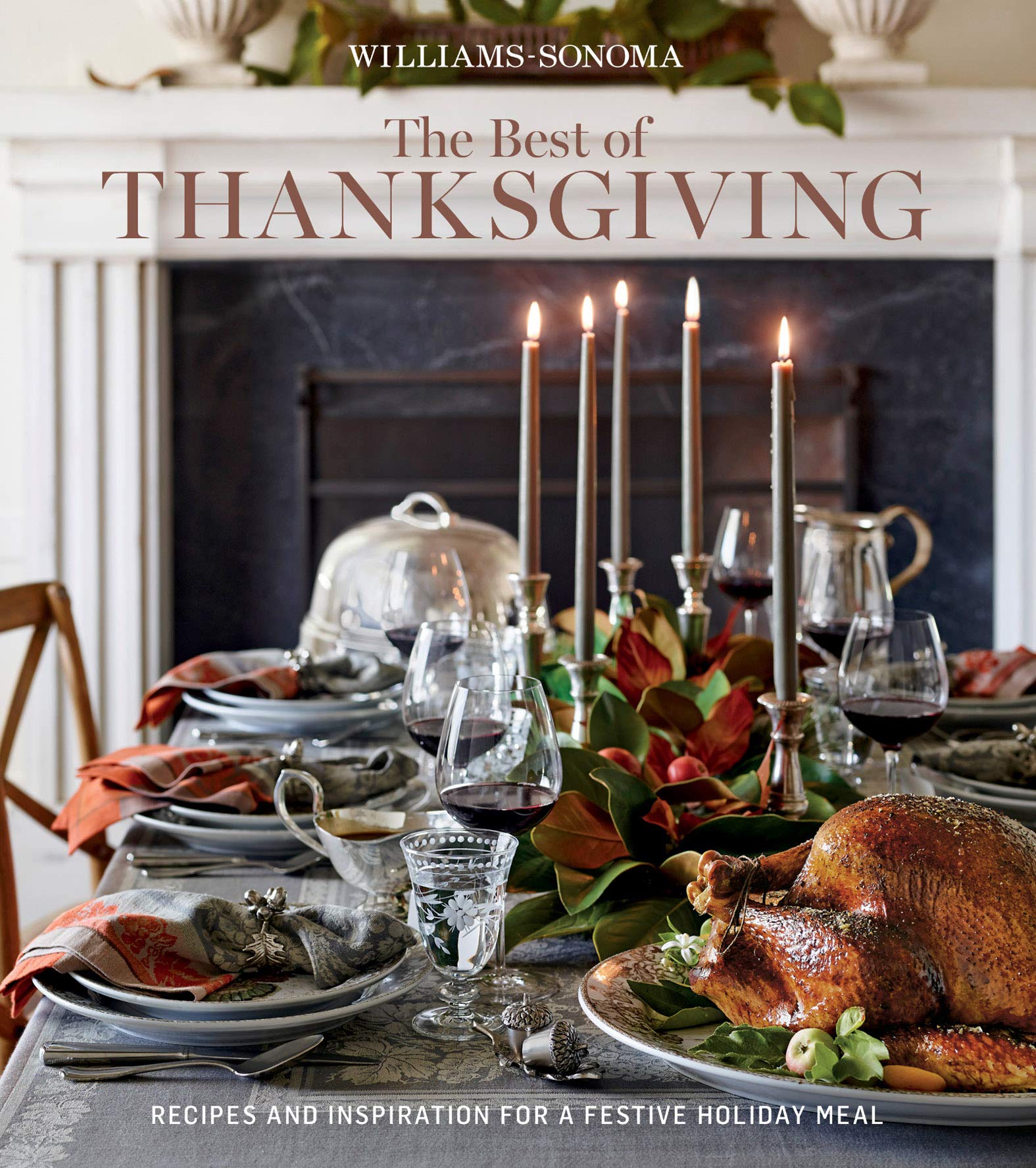 The Best of Thanksgiving: Recipes and Inspiration for a Festive Holiday Meal (Williams-Sonoma)