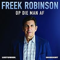 Freek Robinson (Afrikaans Edition): Op die man af [On the Man] Freek Robinson (Afrikaans Edition): Op die man af [On the Man] Kindle Audible Audiobook