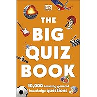 The Big Quiz Book: 10,000 amazing general knowledge questions The Big Quiz Book: 10,000 amazing general knowledge questions Paperback