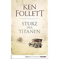 Sturz der Titanen (Jahrhundert-Trilogie, Band 1) Sturz der Titanen (Jahrhundert-Trilogie, Band 1) Kindle Audible Audiobook Hardcover Paperback