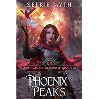Beneath the Dragoneye Moons: The Phoenix Peaks