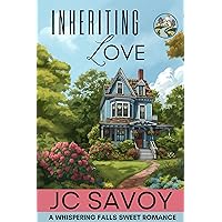 Inheriting Love (A Whispering Falls Sweet Romance Book 1)