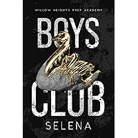 Boys Club (Willow Heights Prep Academy: The Exile Book 3) Boys Club (Willow Heights Prep Academy: The Exile Book 3) Kindle Audible Audiobook Paperback Hardcover