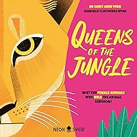 Queens of the Jungle: Meet the Female Animals Who Rule the Animal Kingdom! Queens of the Jungle: Meet the Female Animals Who Rule the Animal Kingdom! Hardcover Kindle Audible Audiobook