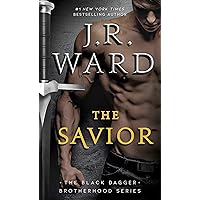 The Savior (The Black Dagger Brotherhood Book 17) The Savior (The Black Dagger Brotherhood Book 17) Kindle Audible Audiobook Mass Market Paperback Hardcover Paperback Audio CD