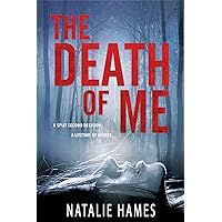 The Death Of Me: A Split Second Decision. A Lifetime Of Regret The Death Of Me: A Split Second Decision. A Lifetime Of Regret Kindle