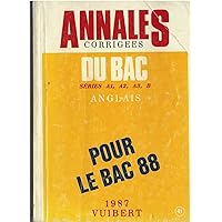 Annales corrigees du bac series a1,a2,a3, b - anglais pour le bac 88