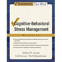 Cognitive-Behavioral Stress Management: Workbook (Treatments That Work) Cognitive-Behavioral Stress Management: Workbook (Treatments That Work) Paperback Kindle