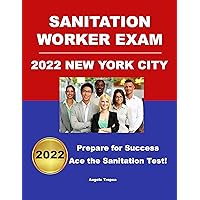Sanitation Worker Exam 2022 New York City: Prepare for Success! Sanitation Worker Exam 2022 New York City: Prepare for Success! Kindle Paperback Spiral-bound