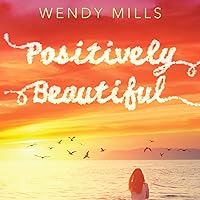 Positively Beautiful Positively Beautiful Audible Audiobook Paperback Kindle Hardcover