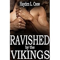 Ravished by the Vikings: (Viking Rough MMMM BDSM Erotic Short) Ravished by the Vikings: (Viking Rough MMMM BDSM Erotic Short) Kindle
