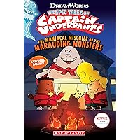 The Maniacal Mischief of the Marauding Monsters (The Epic Tales of Captain Underpants TV) The Maniacal Mischief of the Marauding Monsters (The Epic Tales of Captain Underpants TV) Paperback Kindle