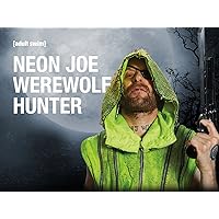 Neon Joe Werewolf Hunter Season 1
