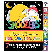 Snoozers : 7 Short Short Bedtime Stories for Lively Little Kids Snoozers : 7 Short Short Bedtime Stories for Lively Little Kids Board book Hardcover