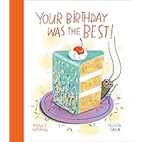 Your Birthday Was the Best! (The Curious Cockroach) Your Birthday Was the Best! (The Curious Cockroach) Hardcover