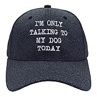 Im Only Talking to My Dog Today Hat Funny Dog Lovers Cap Funny Hats Introvert Funny Dog Novelty Hats for Men Black - Standard