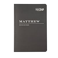 NASB Scripture Study Notebook: Matthew: NASB NASB Scripture Study Notebook: Matthew: NASB Paperback