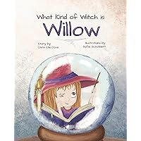 What Kind of Witch is Willow? What Kind of Witch is Willow? Kindle Hardcover Paperback