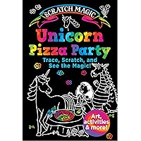 Unicorn Pizza Party (Scratch Magic)