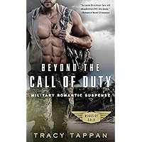 Beyond the Call of Duty: Military Romantic Suspense (Wings of Gold Book 1) Beyond the Call of Duty: Military Romantic Suspense (Wings of Gold Book 1) Kindle Audible Audiobook Paperback