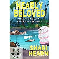 Nearly Beloved (Miss Fortune World: Sinful Stories Book 4) Nearly Beloved (Miss Fortune World: Sinful Stories Book 4) Kindle