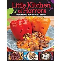 Little Kitchen of Horrors: Hideously Delicious Recipes That Disgust and Delight Little Kitchen of Horrors: Hideously Delicious Recipes That Disgust and Delight Kindle Paperback