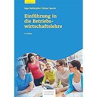 Einführung in die Betriebswirtschaftslehre (German Edition) Einführung in die Betriebswirtschaftslehre (German Edition) Kindle Paperback