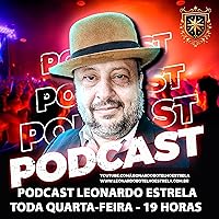Leonardo Estrela Podcast