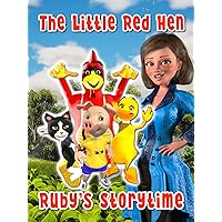 The Little Red Hen, Ruby's Storytime