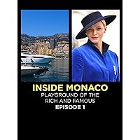 Inside Monaco:Playground of the Rich. Episode 1