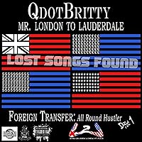 Foreign Transfer: All Round Hustler disc 1 (lost songs found) [Explicit] Foreign Transfer: All Round Hustler disc 1 (lost songs found) [Explicit] MP3 Music
