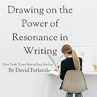 Drawing on the Power of Resonance in Writing: Million Dollar Writing Series Drawing on the Power of Resonance in Writing: Million Dollar Writing Series Audible Audiobook Kindle Paperback
