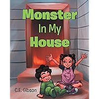 Monster In My House Monster In My House Kindle Paperback