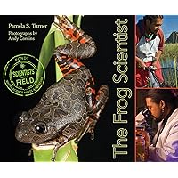 The Frog Scientist (Scientists in the Field Series) The Frog Scientist (Scientists in the Field Series) Paperback Hardcover