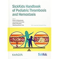 Sickkids Handbook of Pediatric Thrombosis and Hemostasis Sickkids Handbook of Pediatric Thrombosis and Hemostasis Hardcover Kindle