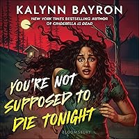 You're Not Supposed to Die Tonight You're Not Supposed to Die Tonight Hardcover Audible Audiobook Kindle Paperback
