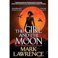 The Girl and the Moon (The Book of the Ice 3) The Girl and the Moon (The Book of the Ice 3) Kindle Audible Audiobook Mass Market Paperback Hardcover Paperback