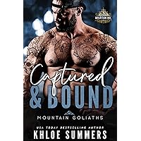 Captured and Bound: Rugged Mountain Goliaths (Mountain Goliaths: Rugged Mountain Ink Book 4) Captured and Bound: Rugged Mountain Goliaths (Mountain Goliaths: Rugged Mountain Ink Book 4) Kindle