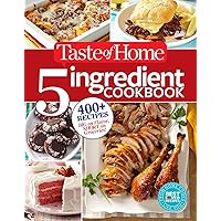 Taste of Home 5 Ingredient Cookbook: 400+ Recipes Big on Flavor, Short on Groceries! (TOH 5 Ingredient) Taste of Home 5 Ingredient Cookbook: 400+ Recipes Big on Flavor, Short on Groceries! (TOH 5 Ingredient) Paperback Kindle