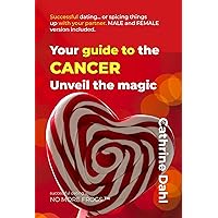 Cancer - No More Frogs: Get to know your date, rediscover your partner - or simply learn a few things about the Cancerians around you (No More Frogs, Successful Dating Book 4)