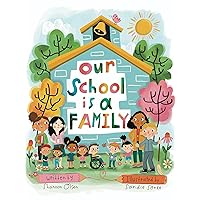 Our School is a Family Our School is a Family Paperback Kindle Hardcover