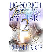 Hood Rich, Toxic & He Got My Heart 2: An Urban Romance Hood Rich, Toxic & He Got My Heart 2: An Urban Romance Kindle Hardcover Paperback