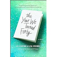 The Year We Turned Forty: A Novel The Year We Turned Forty: A Novel Paperback Kindle Audible Audiobook Library Binding Audio CD