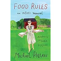 Food Rules: An Eater's Manual Food Rules: An Eater's Manual Hardcover