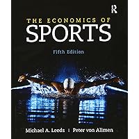 The Economics of Sports (The Pearson Series in Economics) The Economics of Sports (The Pearson Series in Economics) Hardcover Paperback